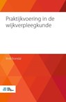 Praktijkvoering in de wijkverpleegkunde - Henk Rosendal - 9789036818872