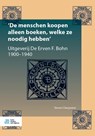 De menschen koopen alleen boeken, welke ze noodig hebben - Steven Claeyssens - 9789036820134