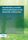 Handleiding module Schematherapie en de Gezonde volwassene - Anne-Marie Claassen ; Jenny Broersen - 9789036822718