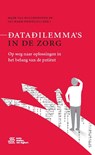 Datadilemma's in de zorg - Mark Van Houdenhoven ; Jan Harm Zwaveling - 9789036824279
