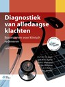 Diagnostiek van alledaagse klachten - T.O.H. de Jongh ; H. de Vries ; B.J. Knottnerus ; P.A.J. Keurlings ; J. Damen ; M.E. Reinders - 9789036826198