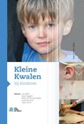 Kleine Kwalen bij kinderen - Just Eekhof ; Sjoerd Bruggink ; Marissa Scherptong-Engbers ; Annemarije Kruis ; Tobias Bonten - 9789036827386