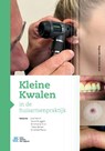 Kleine Kwalen in de huisartsenpraktijk - Just Eekhof ; Sjoerd Bruggink ; Annemarije Kruis ; Tobias Bonten ; Annelieke Petrus - 9789036829618