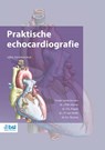 Praktische echocardiografie - J.P.M. Hamer ; P.G. Pieper ; J.P. van Melle ; B.J. Bouma - 9789036832694