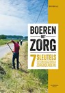 Boeren met zorg - Nicky Dirkx - 9789038225739