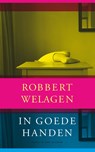 In goede handen - Robbert Welagen - 9789038800561