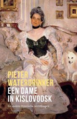 Een dame in Kislovodsk, Pieter Waterdrinker -  - 9789038806037