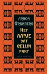 Het aapje dat geluk pakt - Arnon Grunberg - 9789038806105