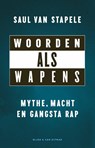 Woorden als wapens - Saul van Stapele - 9789038807072
