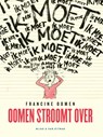 Oomen stroomt over - Francine Oomen - 9789038807256