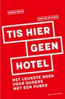 Tis hier geen hotel - Saskia Smith ; Martine de Vente - 9789038807331