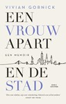 Een vrouw apart. En de stad - Vivian Gornick - 9789038807591