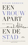 Een vrouw apart. En de stad - Vivian Gornick - 9789038807607