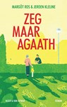Zeg maar Agaath - Margôt Ros ; Jeroen Kleijne - 9789038810836