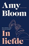 In liefde - Amy Bloom - 9789038811352