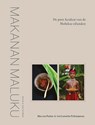 Makanan Maluku - Carl Lemette-Polhaupessy ; Mas van Putten - 9789038811444