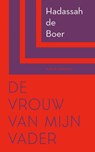 De vrouw van mijn vader - Hadassah de Boer - 9789038812557