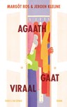 Agaath gaat viraal - Margôt Ros ; Jeroen Kleijne - 9789038813233