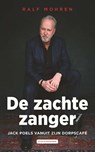 De zachte zanger - Jack Poels ; Ralf Mohren - 9789038814797