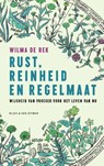 Rust, reinheid en regelmaat - Wilma de Rek - 9789038815077