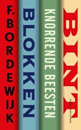Blokken, Knorrende beesten, Bint, F. Bordewijk -  - 9789038815497