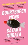 Buurtsupermens - Sayaka Murata - 9789038815718