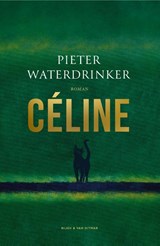 Céline, Pieter Waterdrinker -  - 9789038815794