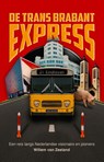 De Trans Brabant Express - Willem van Zeeland - 9789038816210