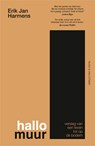 Hallo muur - Erik Jan Harmens - 9789038816692