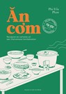 An com: Recepten en verhalen uit een Vietnamese familiekeuken - Phi-Yen Phan - 9789038817217