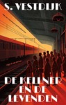 De kellner en de levenden - Simon Vestdijk - 9789038817774
