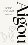 Aigou - Sarah van Vliet - 9789038818245