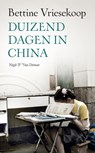 Duizend dagen in China - Bettine Vriesekoop - 9789038893990
