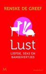 Lust - Renske de Greef - 9789038897691