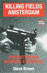 Killing fields Amsterdam - BROWN, Steve - 9789038918105