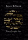 Solo sonates & partita’s van J.S. Bach - Johann Sebastian Bach ; Jeroen de Groot - 9789038925578