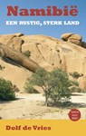 Namibië, een rustig, sterk land - Dolf de Vries - 9789038927374