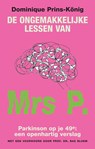 De ongemakkelijke lessen van Mrs P. - Dominique Prins-König - 9789038927459
