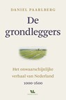 De grondleggers - Daniel Paarlberg - 9789039101308