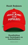 Hoe praat je met een populist? - Huub Buijssen - 9789039101728