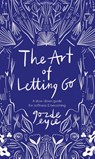 The Art of Letting Go - Gozde Eyce - 9789039101933