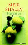 Het zat zo - Meir Shalev - 9789041414779