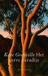 Het verre paradijs - Kate Grenville - 9789041415707