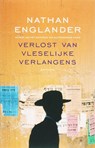 Verlost van vleselijke verlangens - Nathan Englander - 9789041418432