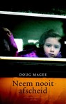Neem nooit afscheid - Doug Magee - 9789041419279