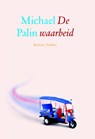 De waarheid - Michael Palin - 9789041424990