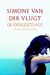 De ooggetuige, Simone van der Vlugt -  - 9789041425355