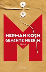 Geachte heer M., Herman Koch -  - 9789041425478