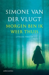 Morgen ben ik weer thuis, Simone van der Vlugt -  - 9789041426499