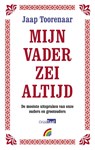 Mijn vader zei altijd - Jaap Toorenaar - 9789041713834